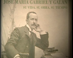 José María Gabriel y Galán. Centenario de la muerte de un poeta