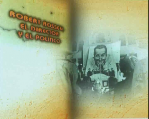 Robert Rossen. El director y el político