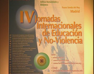 Educación para un mundo no violento. IV Jornadas Internacionales de Educación y No Violencia