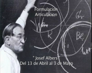 Formulación, Articulación. Josef  Albers