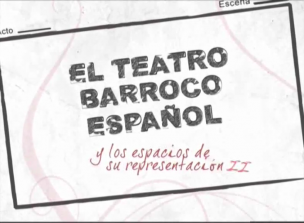 El Teatro Barroco y los Espacios de su Representación (II)