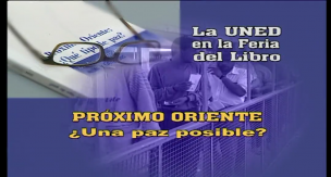 La UNED en la Feria del Libro 2002 (III): Próximo Oriente ¿una paz posible?    