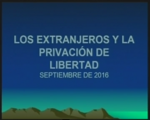 Los extranjeros y la privación de libertad