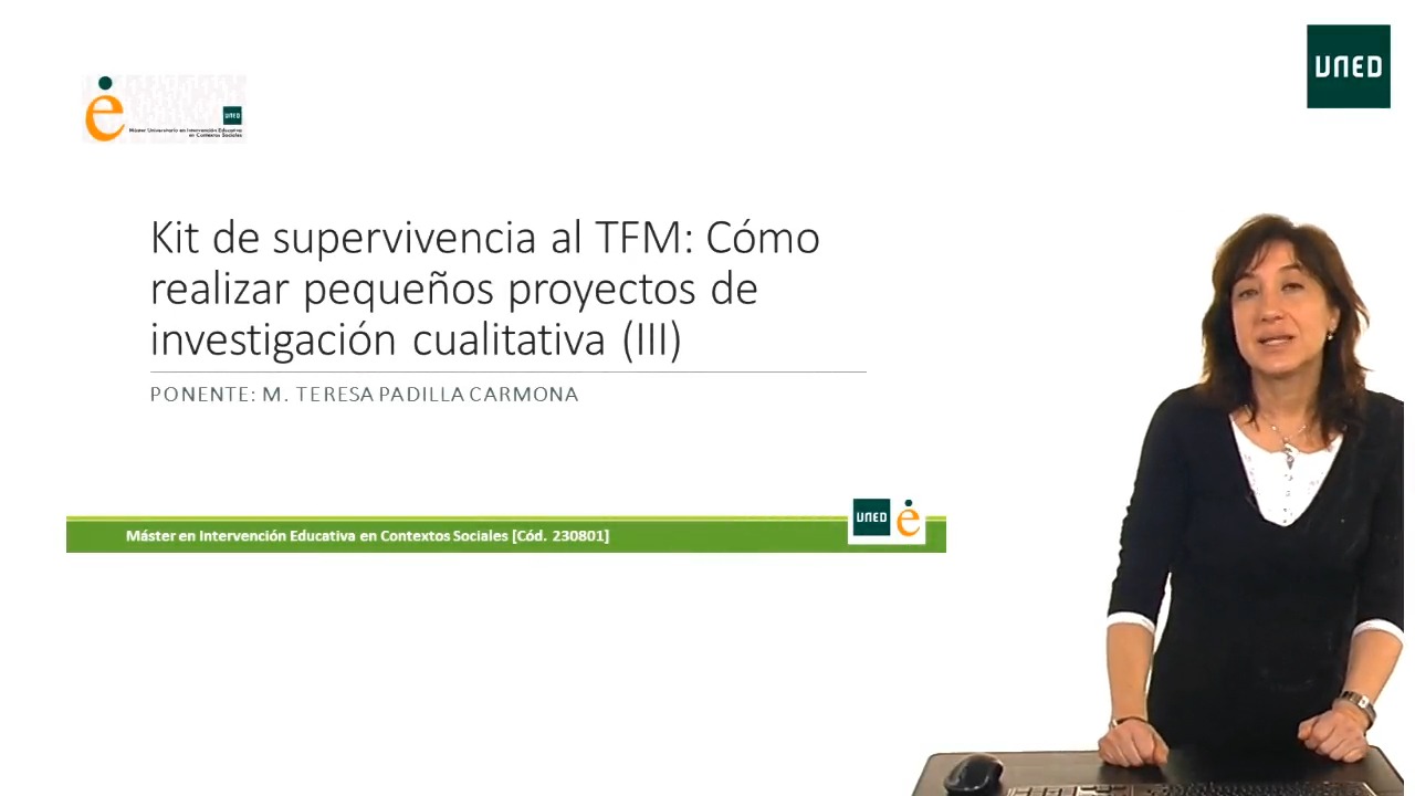 Kit de supervivencia al TFM: Cómo realizar pequeños proyectos de investigación cualitativa III