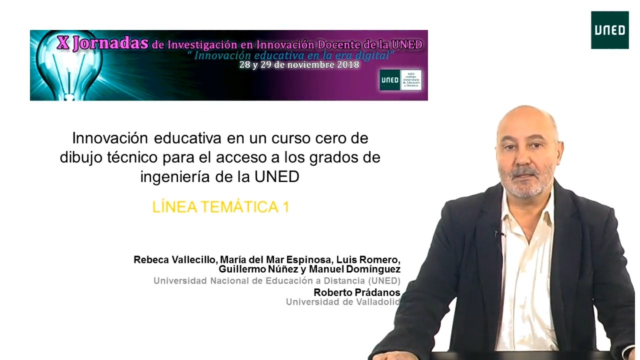 Innovación educativa en un curso cero de dibujo técnico para el acceso a los grados de ingeniería de la UNED / Educational innovation in a zero course of technical drawing for access to the engineering degrees of the UNED