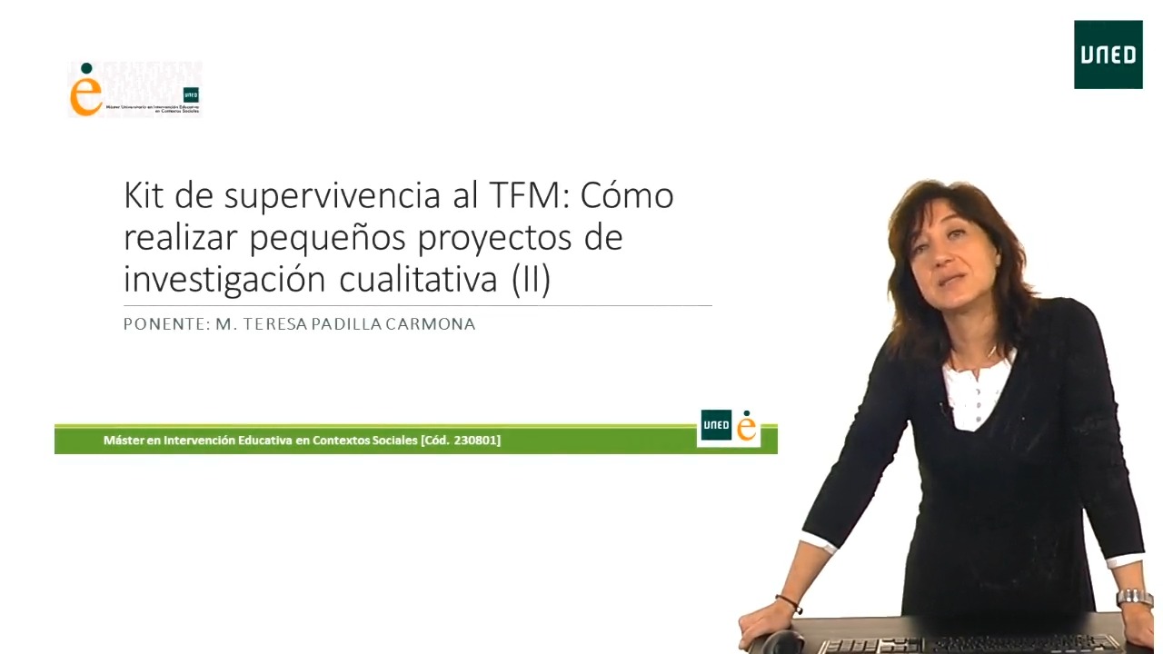 Kit de supervivencia al TFM: Cómo realizar pequeños proyectos de investigación cualitativa II
