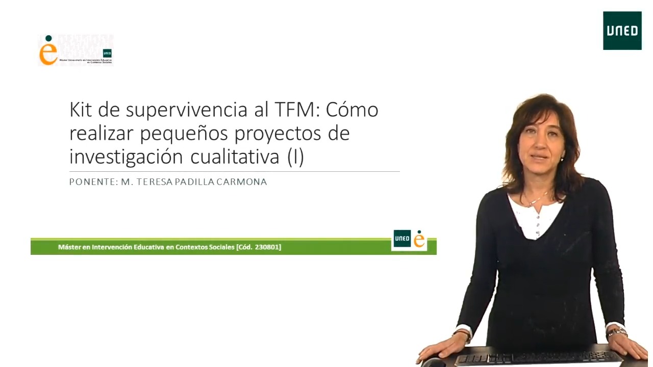 Kit de supervivencia al TFM: Cómo realizar pequeños proyectos de investigación cualitativa I