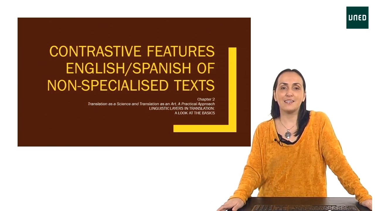 UNIT 2. Contrastive Features English/Spanish of Non-specialised Texts 