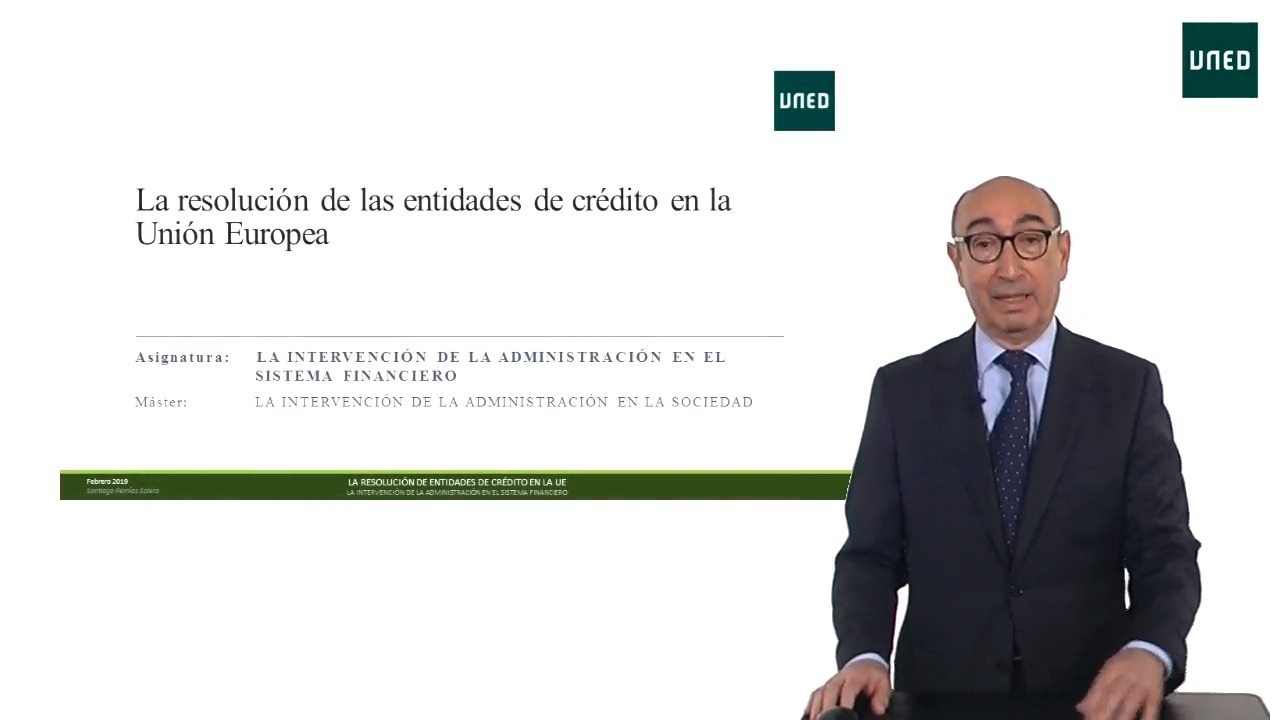 La resolución de las entidades de crédito en la Unión Europea                      