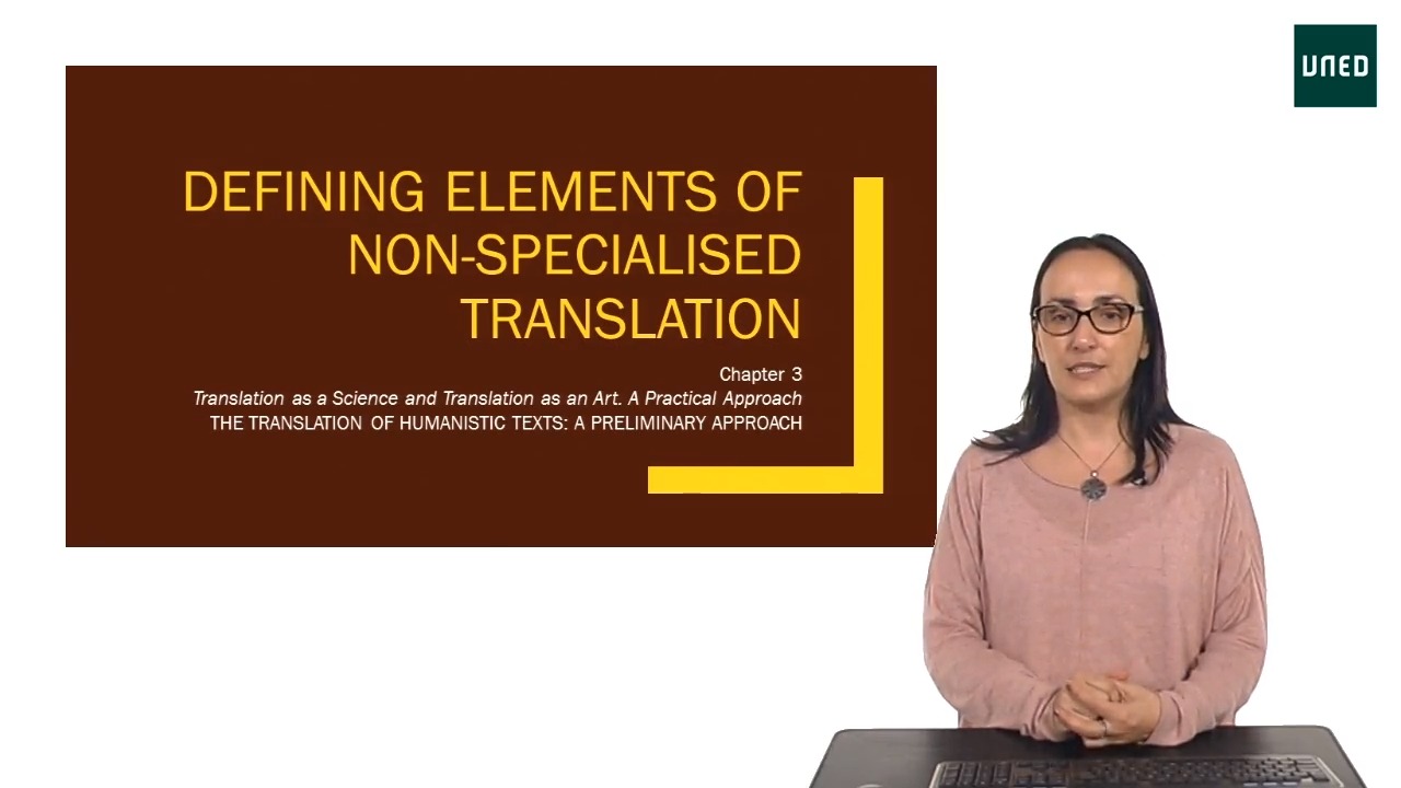 UNIT 3. Defining Elements of Non-specialised Translation