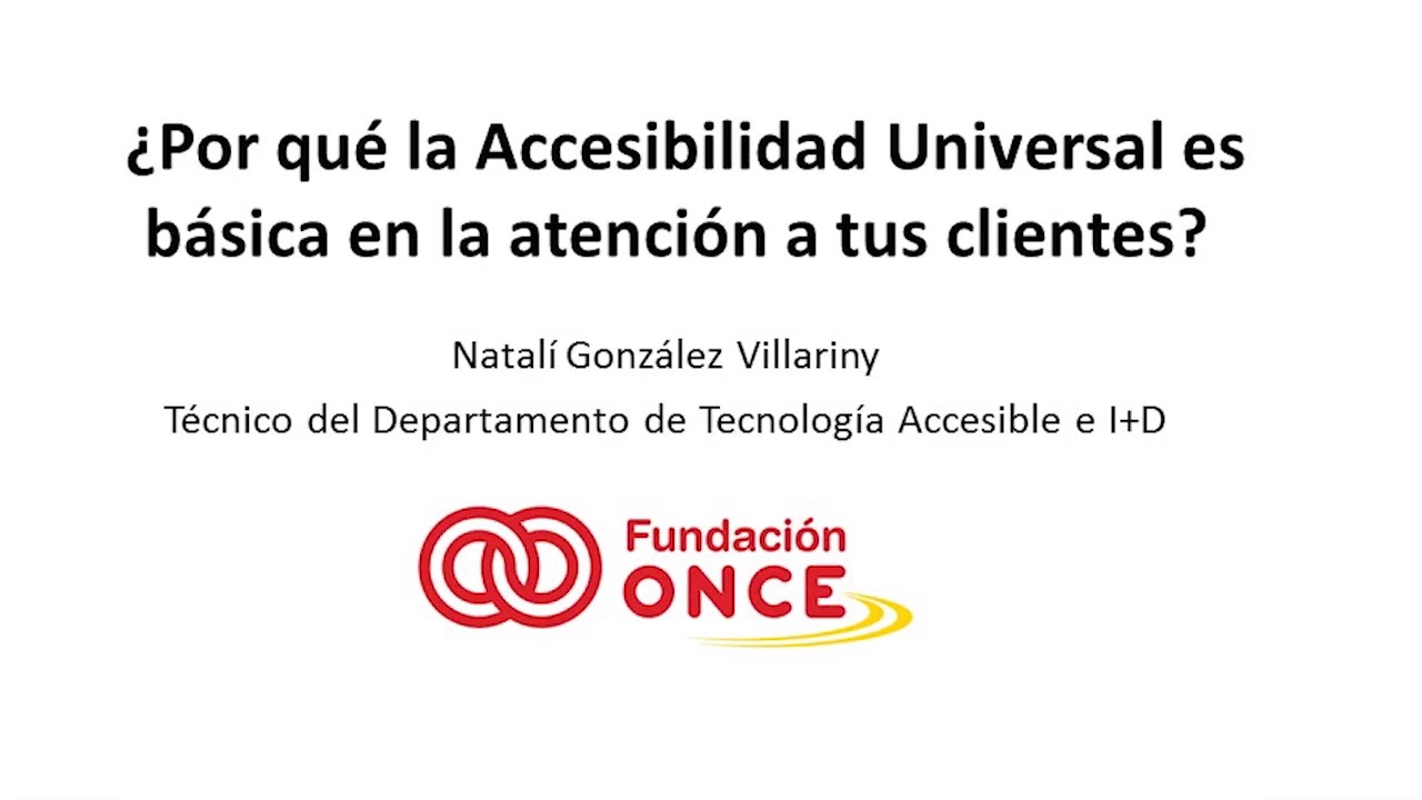¿Por qué la Accesibilidad es básica en la atención a tus clientes?                     