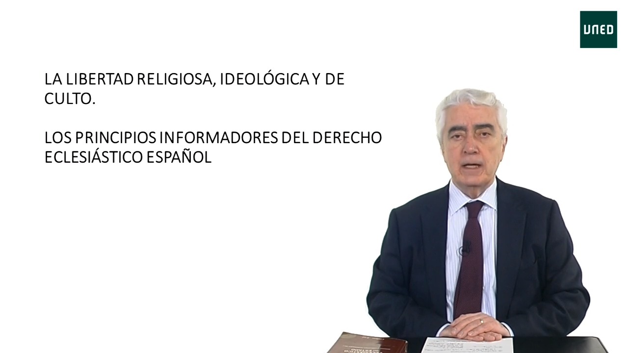 Tema 5: La libertad religiosa, ideológica y de culto. Los principios informadores del Derecho Eclesiástico del Estado