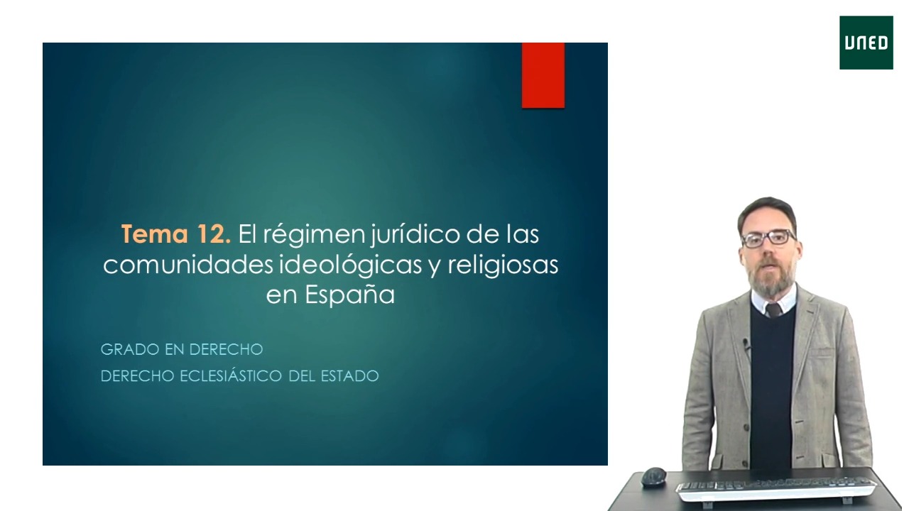 Tema 12: Régimen jurídico de las comunidades ideológicas y religiosas en España