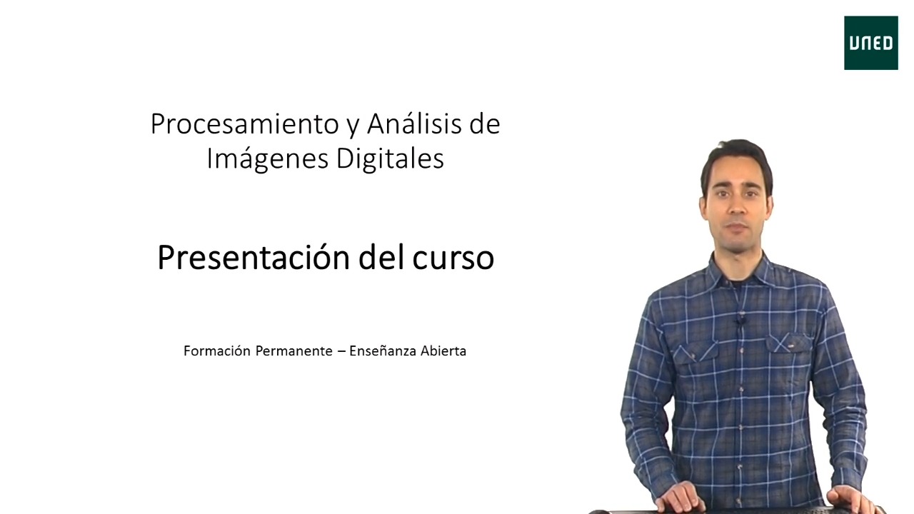 Presentación del curso Procesamiento y Análisis de Imágenes Digitales     