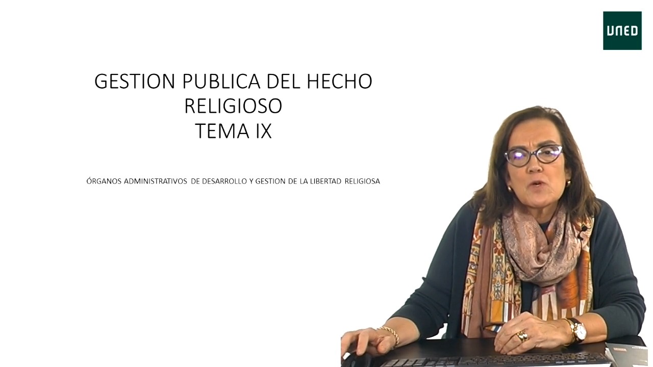 Capítulo IX: Órganos administrativos de desarrollo y gestión de la Libertad Religiosa