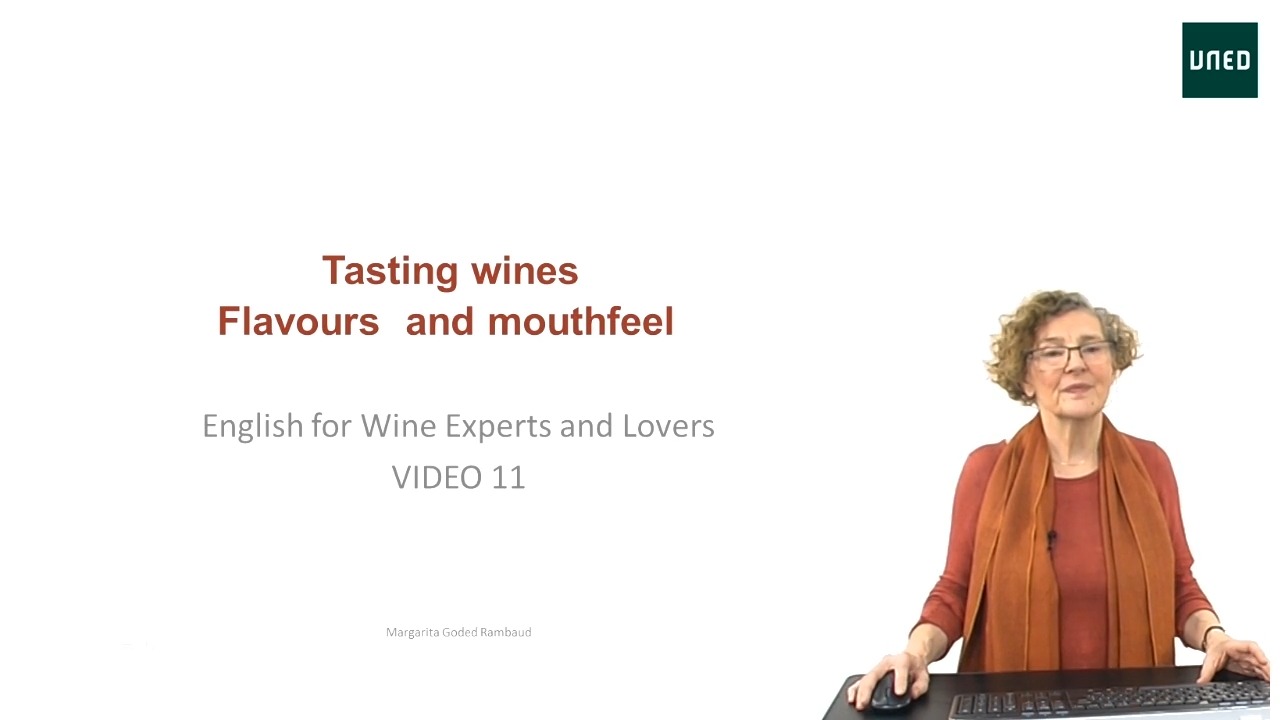 Video 11. Tasting wines: Flavours and mouthfeel
