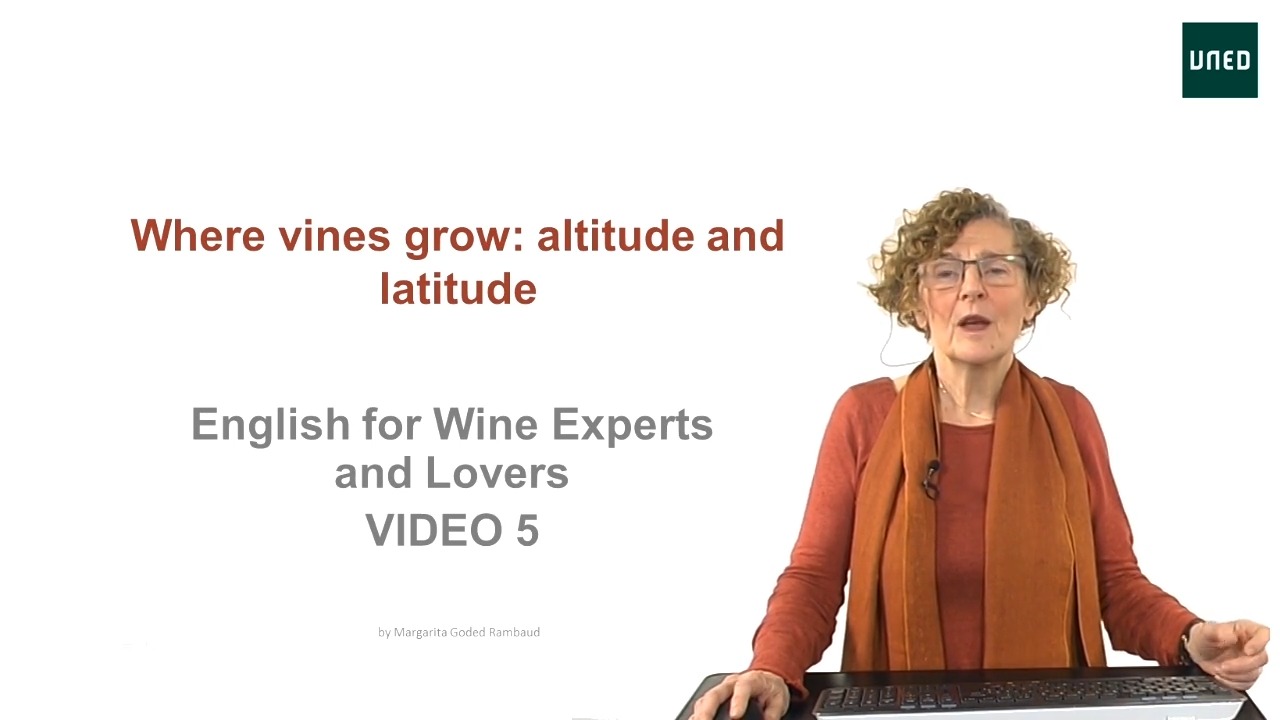 Video 5. Where vines grow: altitude and latitude