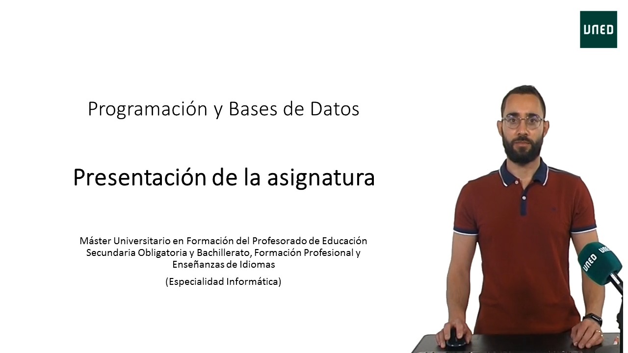 Programación y Bases de Datos. Presentación de la asignatura