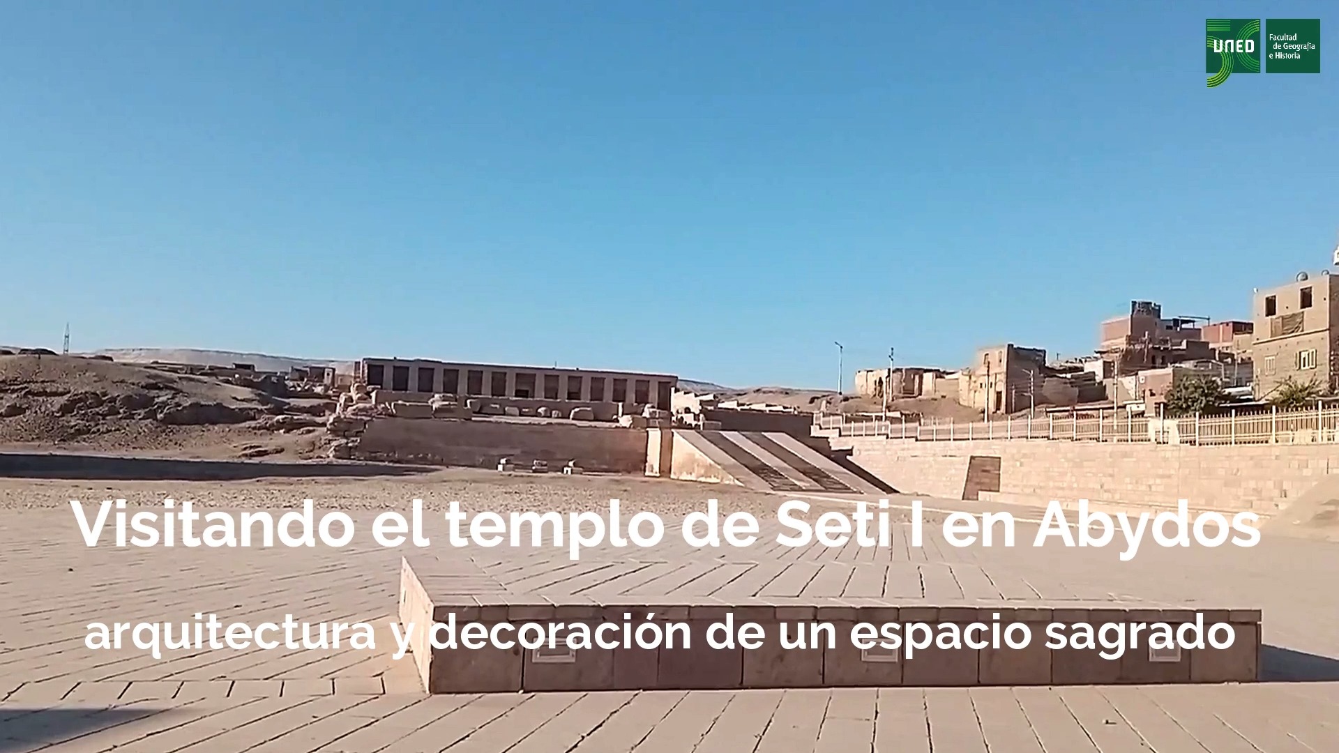 Visitando el templo de Seti I en Abydos: arquitectura y decoración de un espacio sagrado