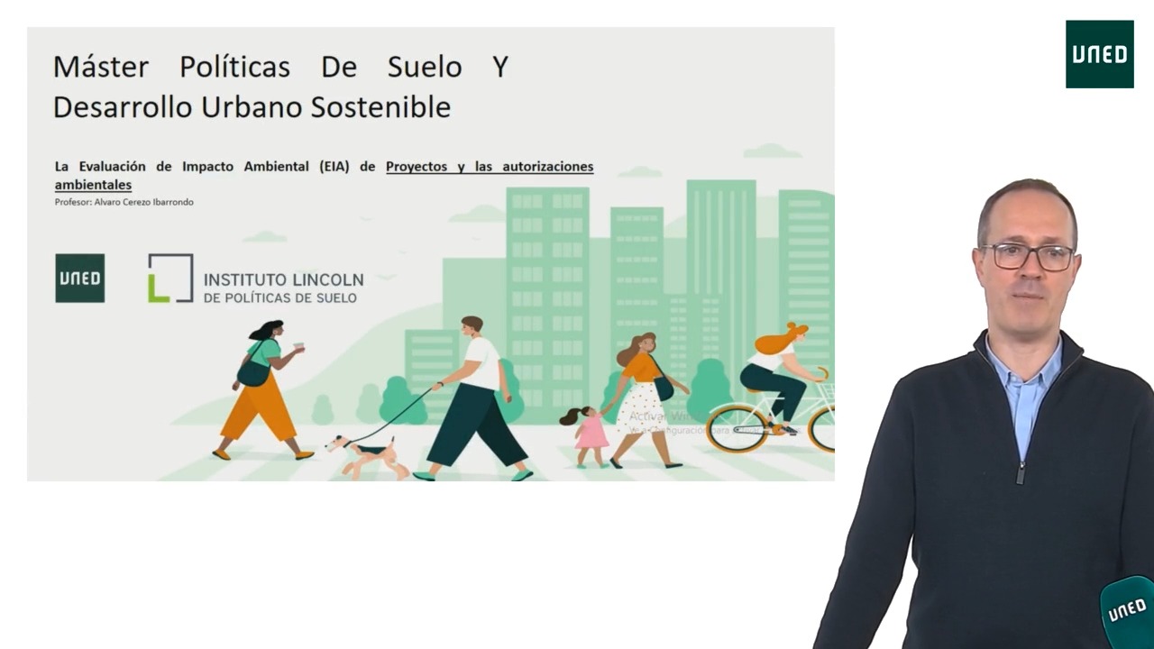 La Evaluación de Impacto Ambiental (EIA) de Proyectos y las autorizaciones ambientales