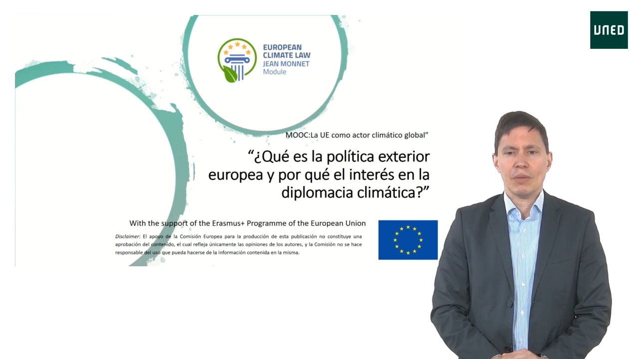 1) ¿Qué es la política exterior europea y por qué el interés en la diplomacia climática? 