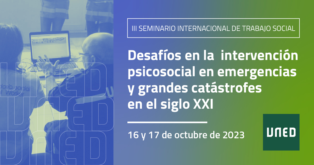 III Seminario Internacional de Trabajo Social: Desafíos de la intervención psicosocial en emergencias y grandes catástrofes en el siglo XXI