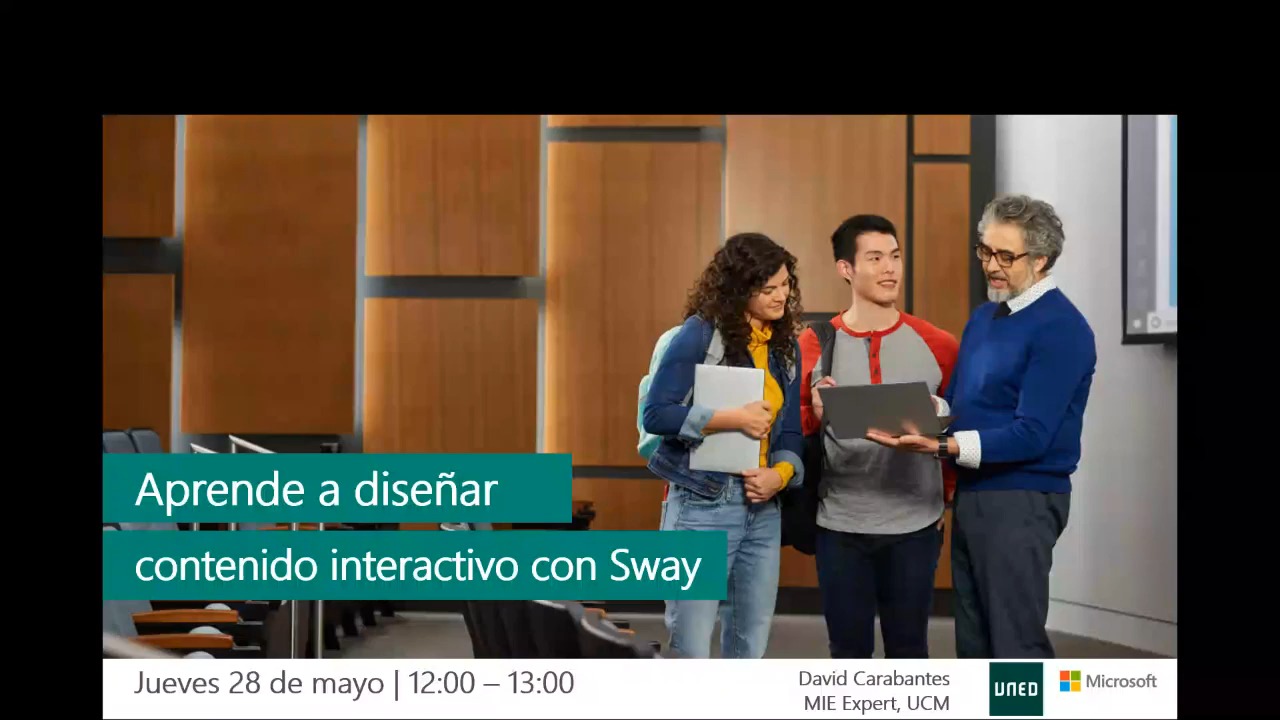 Webinar Aprender a diseñar contenido interactivo con Sway (Organizada por el Vicerrectorado de Tecnología de la UNED)