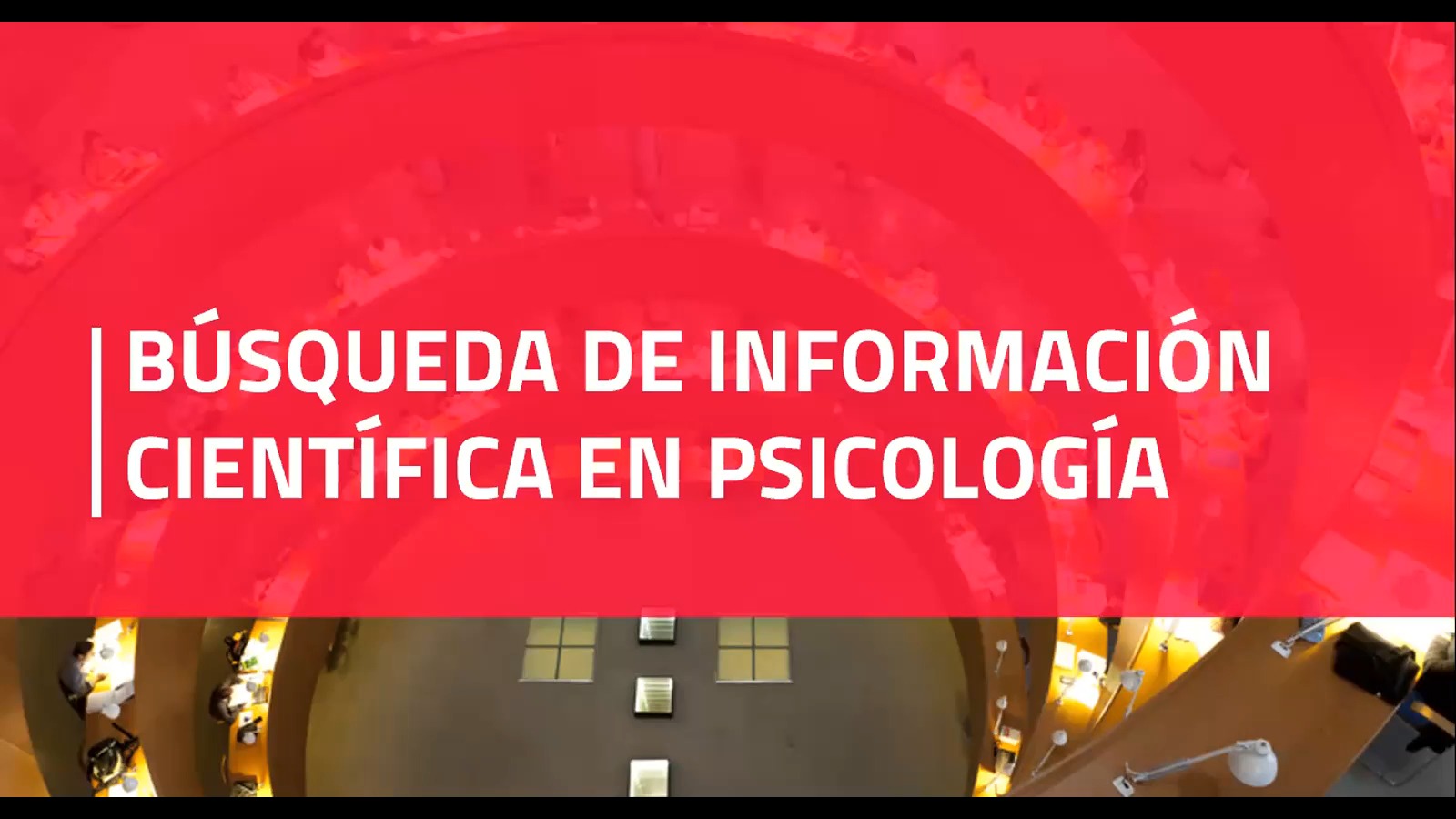 Búsqueda de información científica para la elaboración del TFM en Psicología