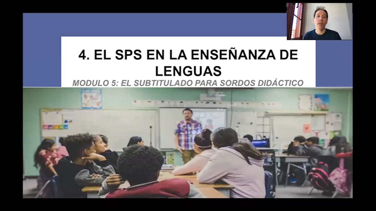 MÓDULO 5: El subtitulado para sordos didáctico - 4. El subtitulado para sordos didáctico en la enseñanza de lenguas 