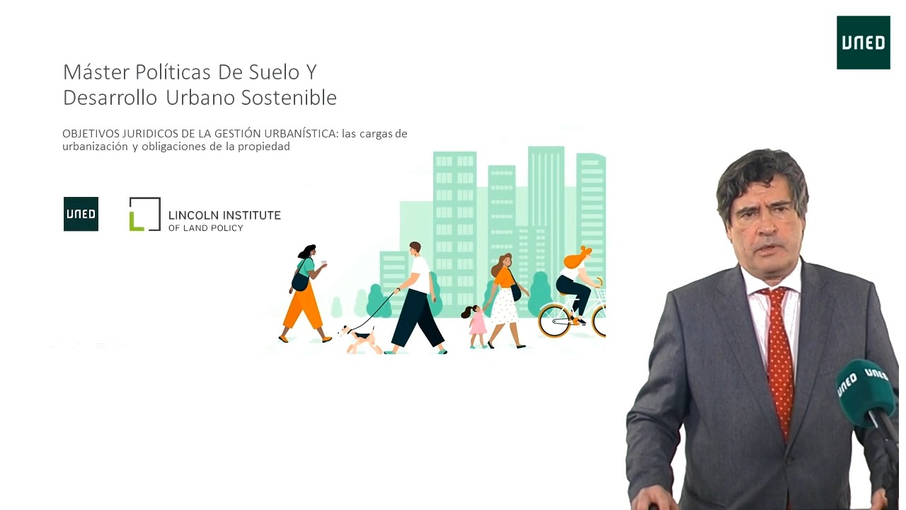 Objetivos legales de la gestión urbanística: Las cargas de urbanización y deberes de la propiedad
