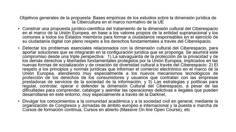 085. Línea 7. Bases empíricas de los estudios sobre la dimensión jurídica de la Cibercultura en el marco normativo de la UE 