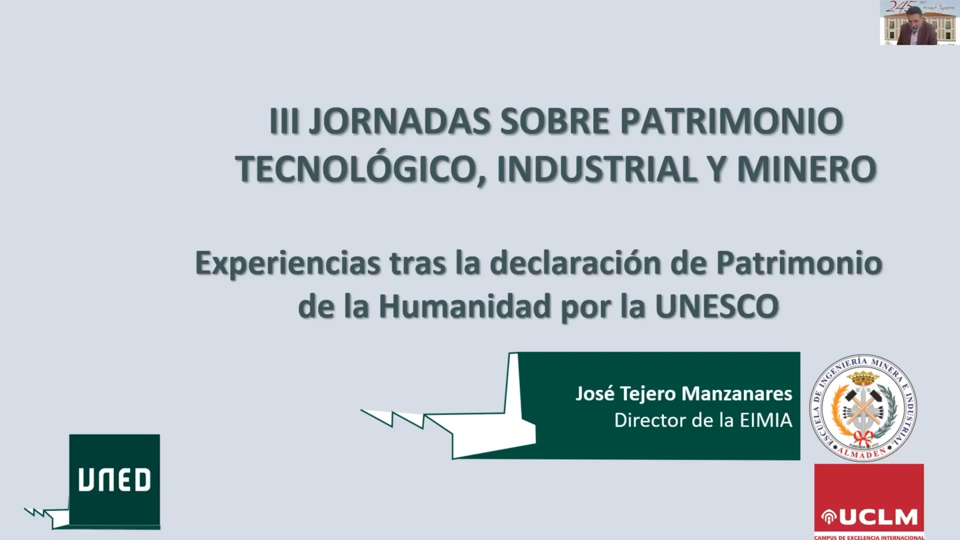 Experiencias tras la declaración de Patrimonio de la Humanidad por la UNESCO I