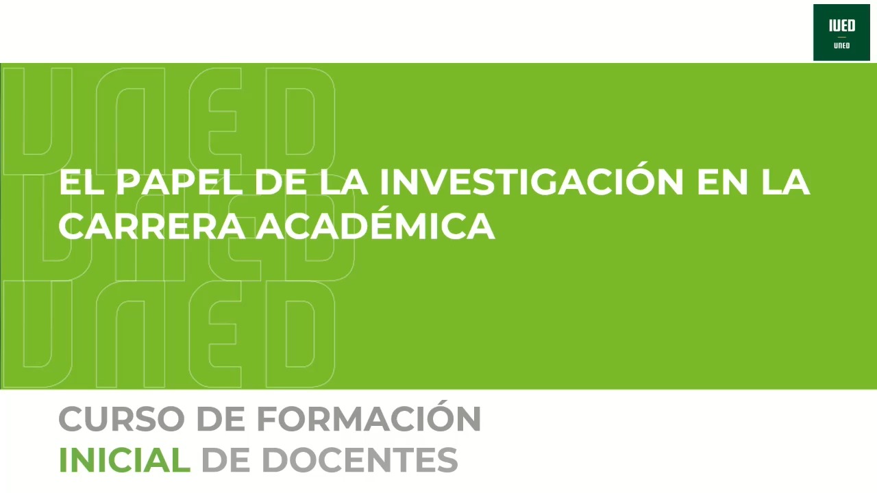 Sesión 2. El papel de la investigación en la carrera académica