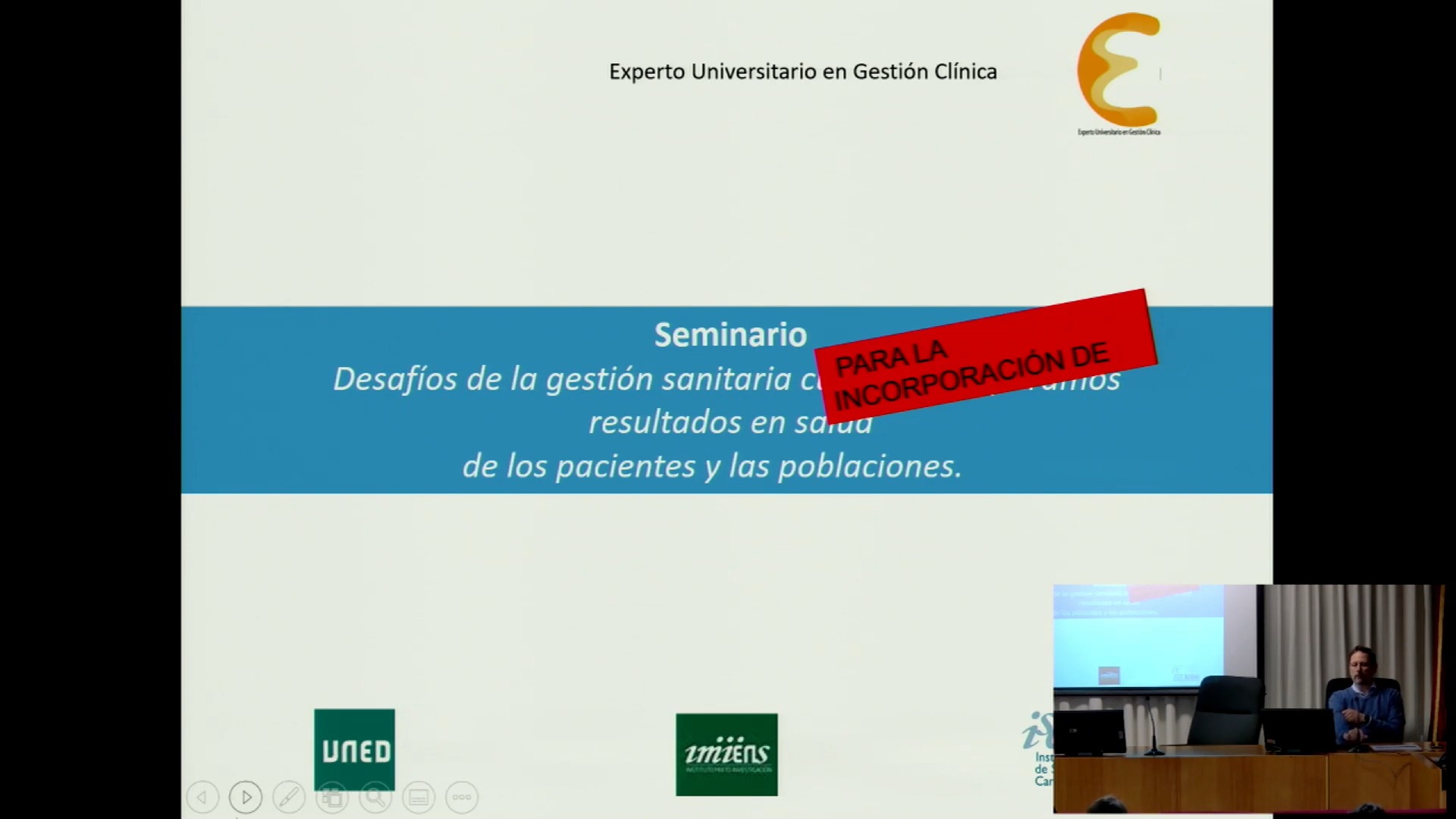 Seminario de actualización: Desafíos de la gestión sanitaria para la incorporación de resultados en salud de los pacientes y las	poblaciones