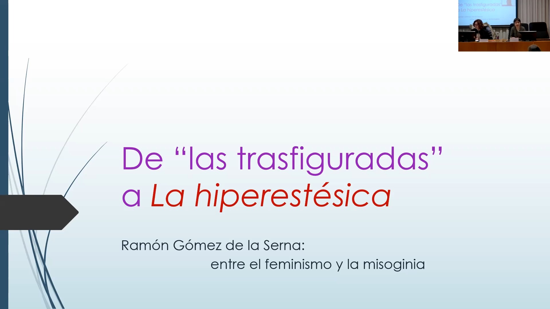 De ‘las transfiguradas’ a La hiperestésica: Ramón Gómez de la Serna, entre el feminismo y la misoginia