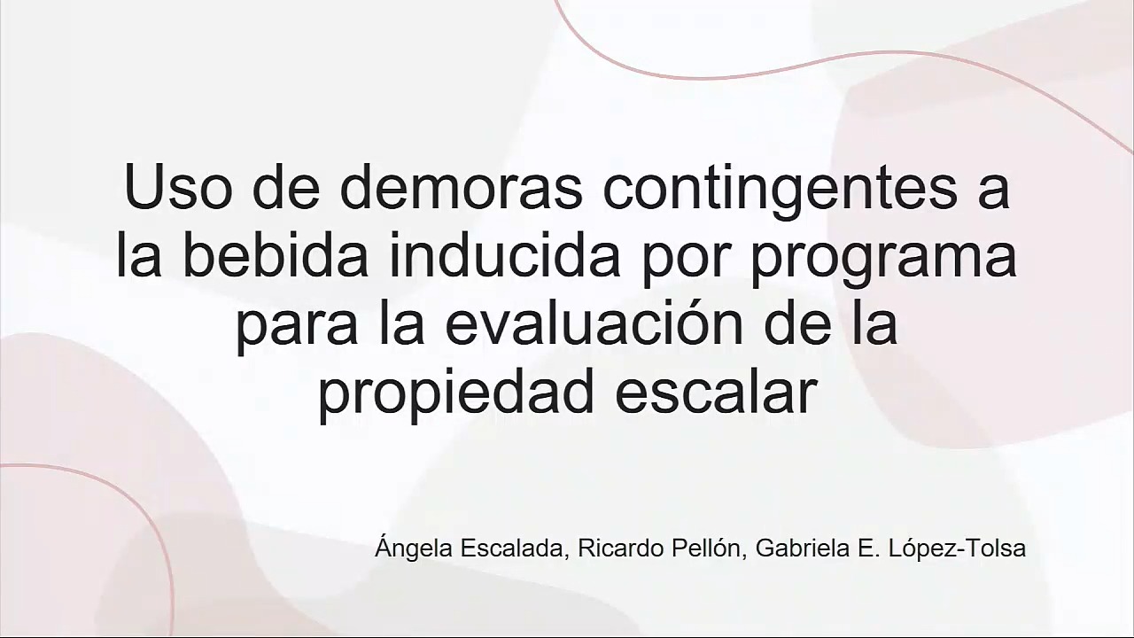 P2.2. Uso de demoras contingentes a la bebida inducida por  programa para la evaluación de la propiedad escalar