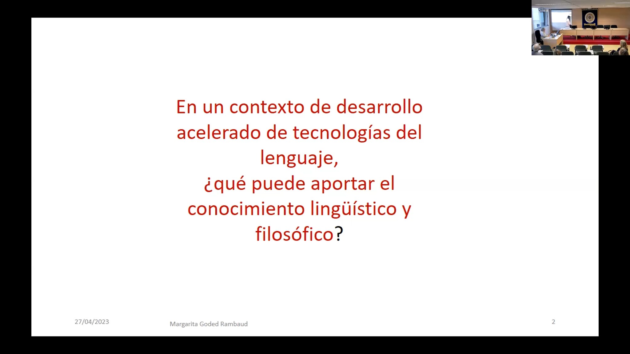 En un contexto de desarrollo acelerado de tecnologías del lenguaje ¿qué puede aportar el conocimiento lingüístico y filosófico?
