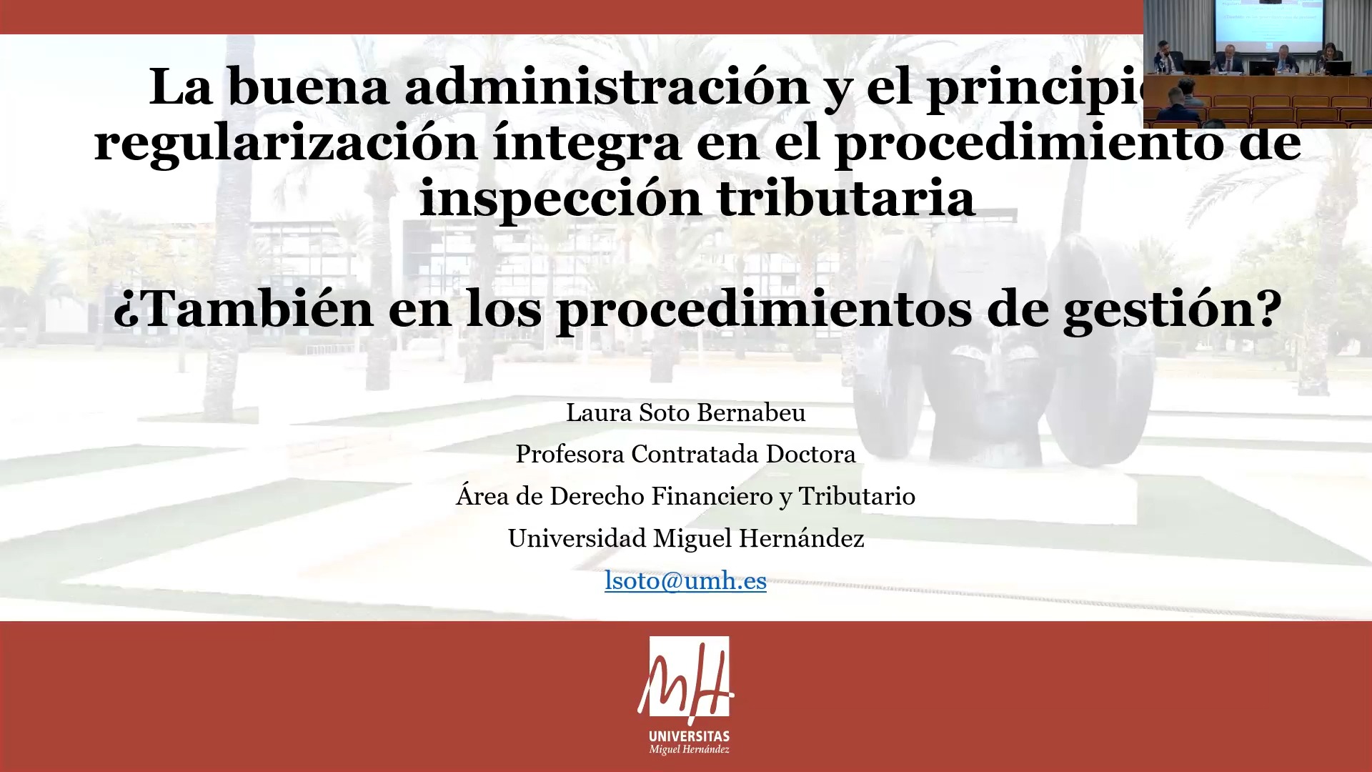 La buena administración y el principio de regularización íntegra en el procedimiento de inspección tributaria, ¿y también en los procedimientos de gestión?