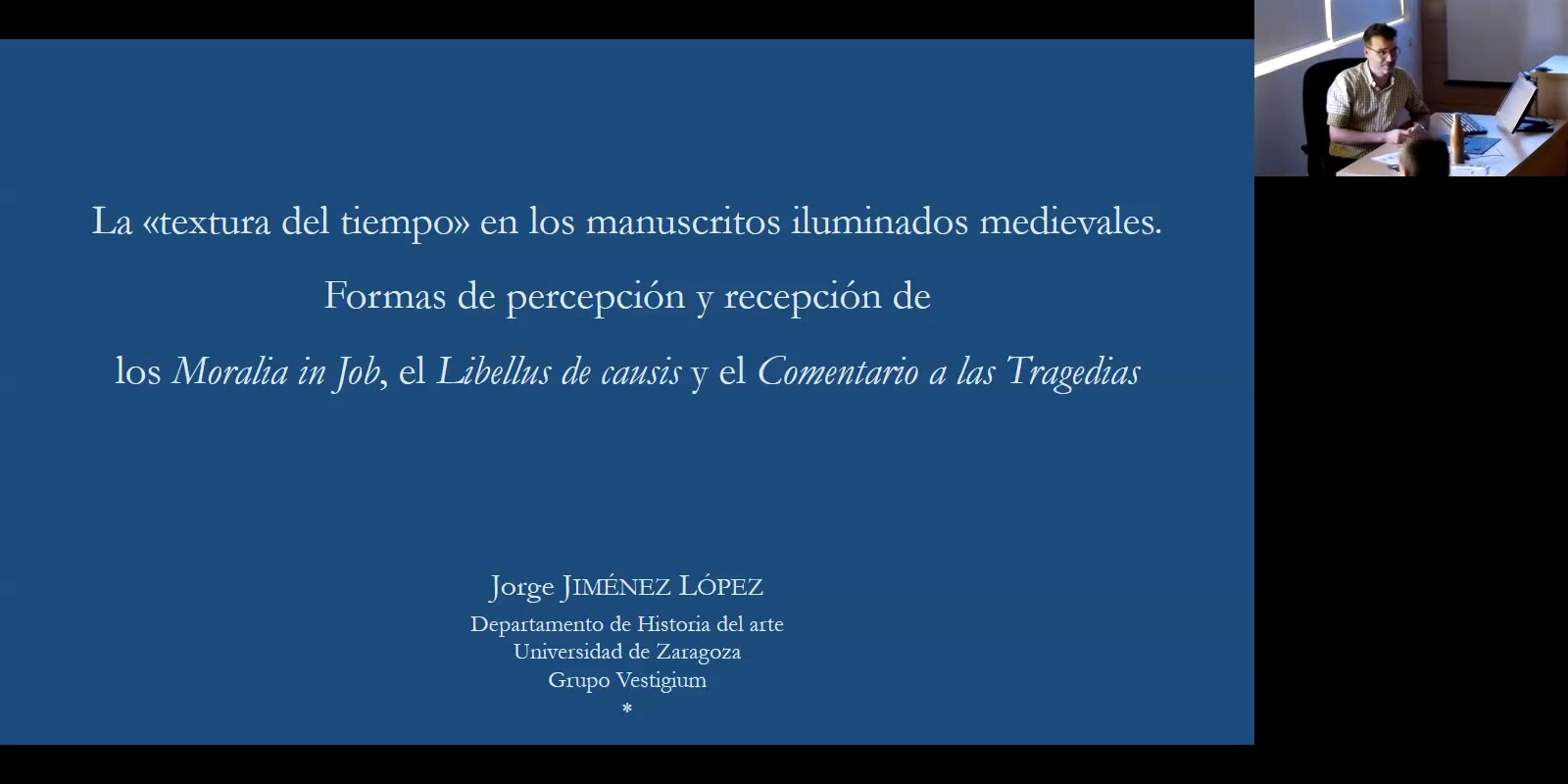 La textura del tiempo en los manuscritos iluminados medievales. Formas de percepción y recepción de los Moralia in Job, el Libellus de causis y las Tragedias
