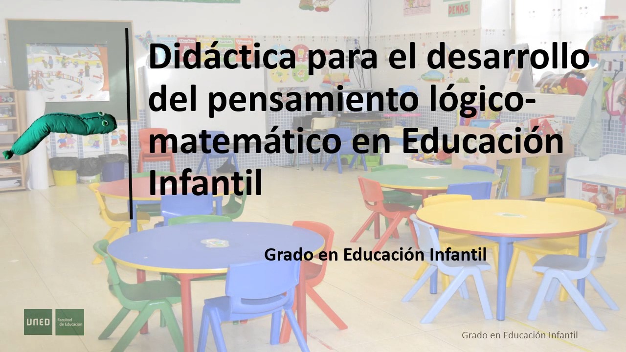 Presentación de la asignatura Didáctica para el desarrollo del pensamiento lógico-matemático en Educación Infantil