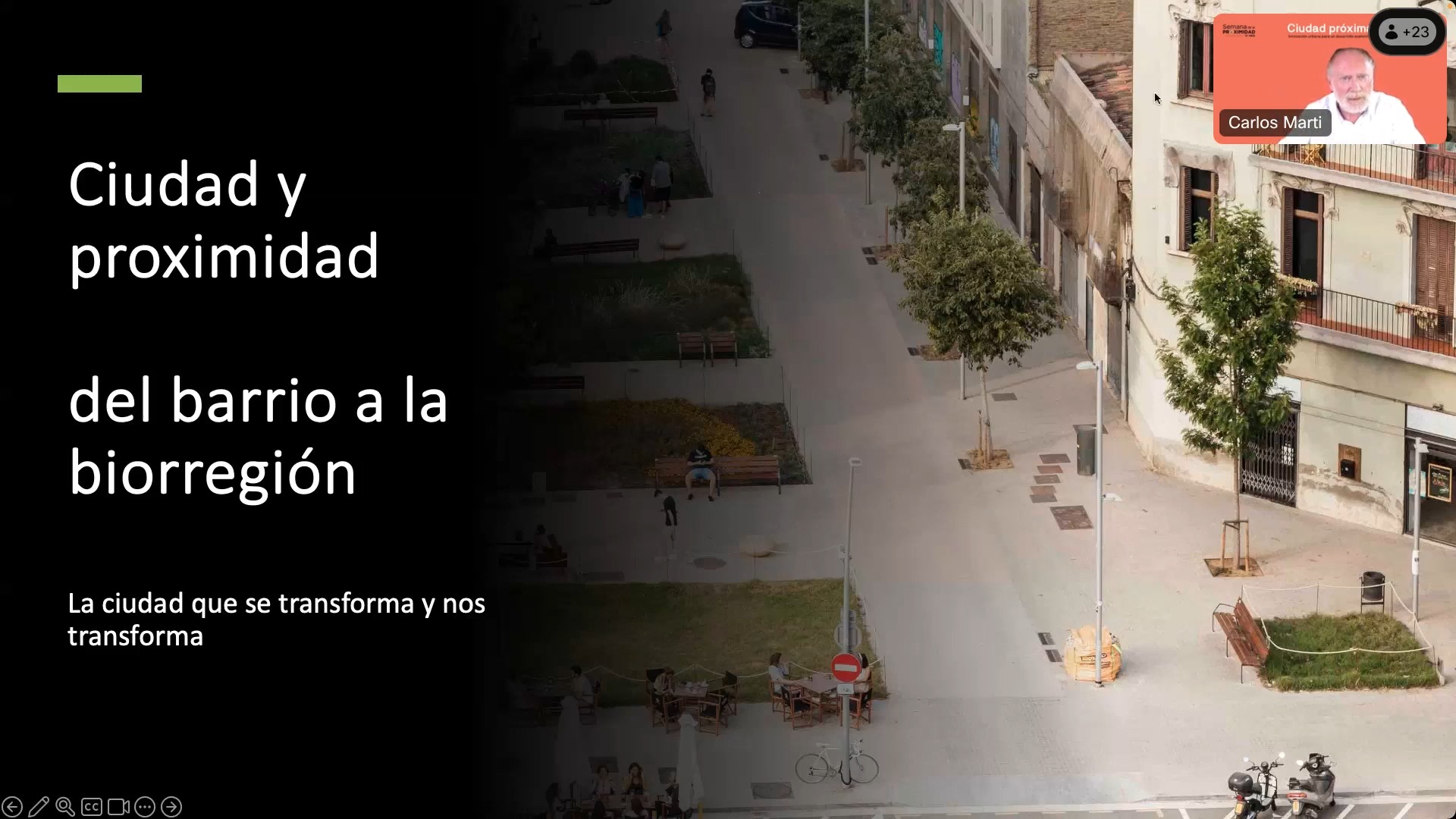 Tendencias globales: del barrio a la biorregión
